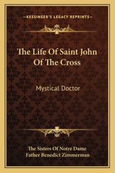 The Life Of Saint John Of The Cross: Mystical Doctor