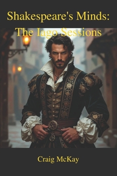 Paperback Shakespeare's Minds: The Iago Sessions Book