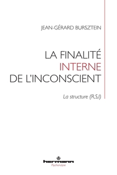 Paperback La finalité interne de l'inconscient: la structure (R, S, I) [French] Book