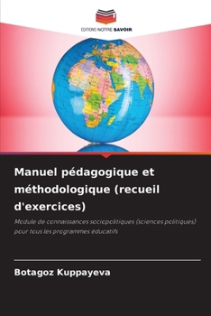 Manuel pédagogique et méthodologique (recueil d'exercices) (French Edition)