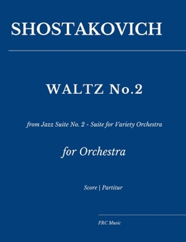 Shostakovich: Waltz No. 2: from Jazz Suite No. 2 - Suite for Variety Orchestra (Orchestral Works)