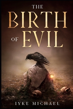 Paperback The Birth of Evil Book