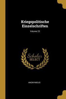 Paperback Kriegspolitische Einzelschriften; Volume 23 [German] Book