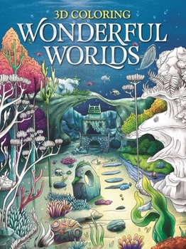 Paperback 3D Coloring Wonderful Worlds: Coloring Book for Adults and Teens Book