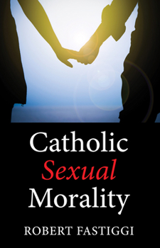 Catholic Sexual Morality