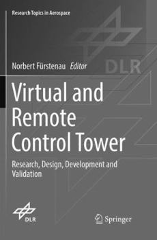 Paperback Virtual and Remote Control Tower: Research, Design, Development and Validation Book