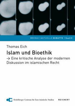 Paperback Islam Und Bioethik: Eine Kritische Analyse Der Modernen Diskussion Im Islamischen Recht [German] Book