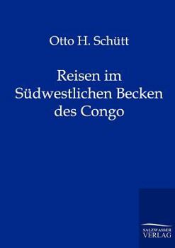 Paperback Reisen im Südwestlichen Becken des Congo [German] Book