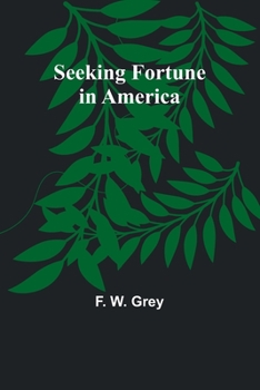 Paperback Seeking Fortune in America Book