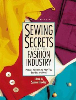 Hardcover Sewing Secrets from the Fashion Industry: Proven Methods to Help You Sew Like the Pros Book