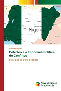 Paperback Petróleo e a Economia Política de Conflitos [Portuguese] Book