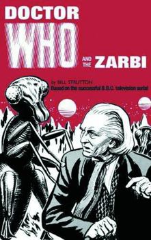 Doctor Who and the Zarbi (Target Doctor Who Library) - Book #73 of the Doctor Who Target Books (Numerical Order)