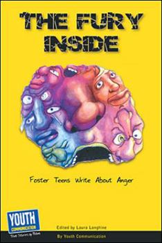 Paperback The Fury Inside: Teens Write about Anger Book