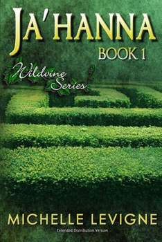 Paperback Wildvine Series, Book 1: Ja'Hanna: Extended Distribution Version Book