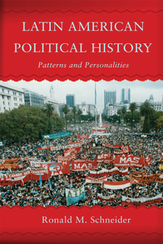 Hardcover Latin American Political History: Patterns and Personalities Book