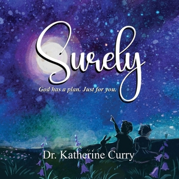 Paperback Surely: God has a plan. Just for you. Book