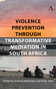 Hardcover Violence Prevention Through Transformative Mediation in South Africa Book
