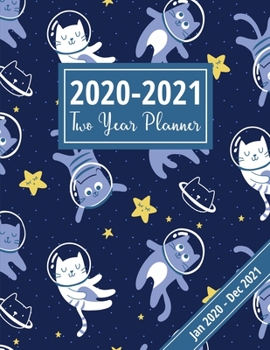 2020-2021 Two Year Planner: Cute Space Cats Design: 2-Page-Per-Month Spacious Productivity Planner, Jan 2020 - Dec 2021 See It Bigger Planner, 2020-2021 Academic Diary