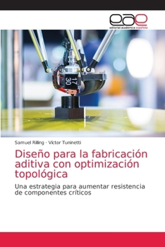 Paperback Diseño para la fabricación aditiva con optimización topológica [Spanish] Book