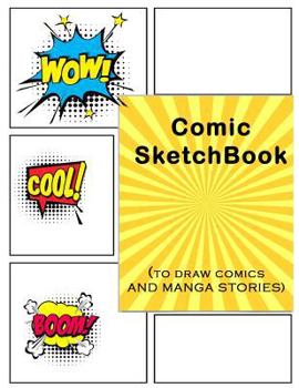 Paperback Comics Sketchbook: To Draw Comics And Manga Stories Book