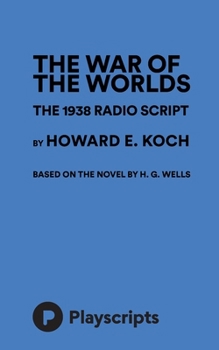 Paperback The War Of The Worlds - The 1938 Radio Script Book