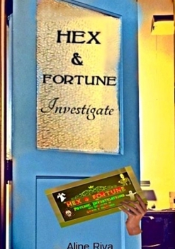 Paperback Hex and Fortune Investigate (Book One) Book