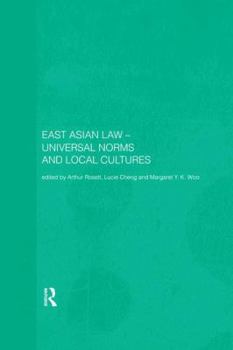 Paperback East Asian Law: Universal Norms and Local Cultures Book