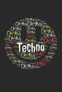 Oh Yes - Techno: 6x9 Notebook ruled