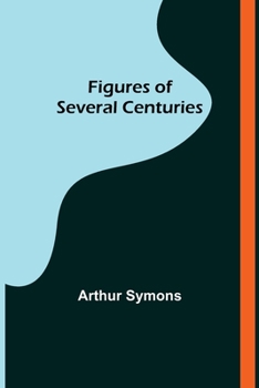 Paperback Figures of Several Centuries Book