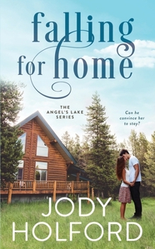 Paperback Falling for Home: An Angel's Lake story Book