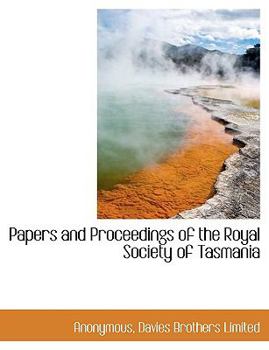 Paperback Papers and Proceedings of the Royal Society of Tasmania Book