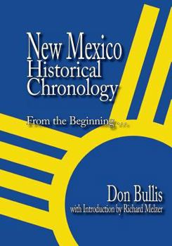 Paperback New Mexico Historical Chronology: from the Beginning Book