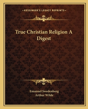 True Christian Religion A Digest