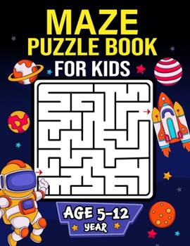 Paperback Maze Puzzle Book for Kids age 5-12 years: Activity Book for Kids (Maze Books for Kids) with coloring pages Book