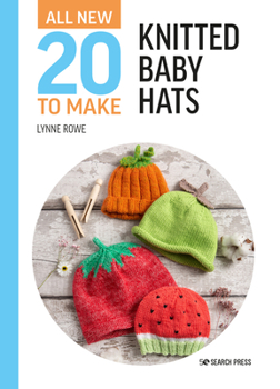 Hardcover All-New Twenty to Make: Knitted Baby Hats Book