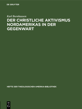 Hardcover Der Christliche Aktivismus Nordamerikas in Der Gegenwart [German] Book