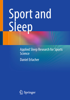 Paperback Sport and Sleep: Applied Sleep Research for Sports Science Book
