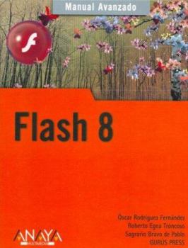 Paperback Flash 8 (Manual Avanzado / Advanced Manual) (Spanish Edition) [Spanish] Book