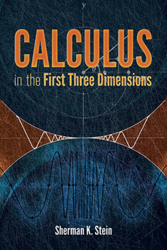 Paperback Calculus in the First Three Dimensions Book