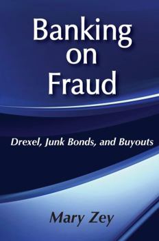 Paperback Banking on Fraud: Drexel, Junk Bonds, and Buyouts Book