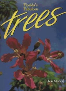 Paperback Florida's Fabulous Trees: Their Stories Book