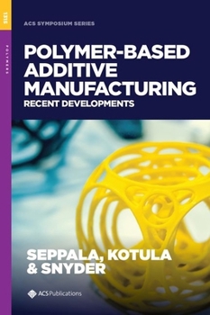 Hardcover Polymer-Based Additive Manufacturing: Recent Developments Book