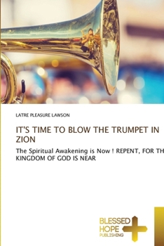 It's Time to Blow the Trumpet in Zion
