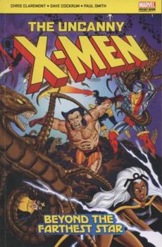 Paperback The Uncanny X-men: Beyond the Furthest Star Book