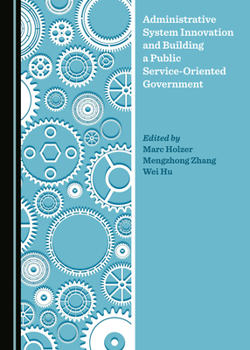 Hardcover Administrative System Innovation and Building a Public Service-Oriented Government Book