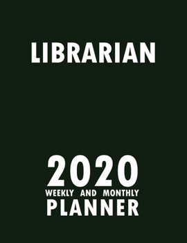 Paperback Librarian 2020 Weekly and Monthly Planner: 2020 Planner Monthly Weekly inspirational quotes To do list to Jot Down Work Personal Office Stuffs Keep Tr Book