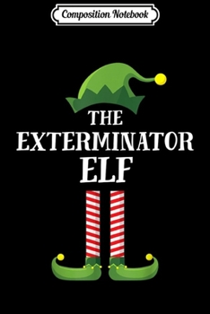 Composition Notebook: Exterminator Elf Matching Family Group Christmas Party PJ  Journal/Notebook Blank Lined Ruled 6x9 100 Pages