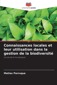 Paperback Connaissances locales et leur utilisation dans la gestion de la biodiversité [French] Book