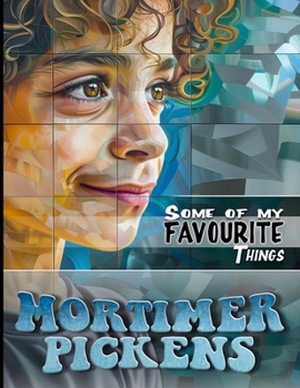 Paperback Mortimer Pickens and My Favourite Things Book