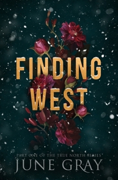 Finding West - Book #1 of the True North
